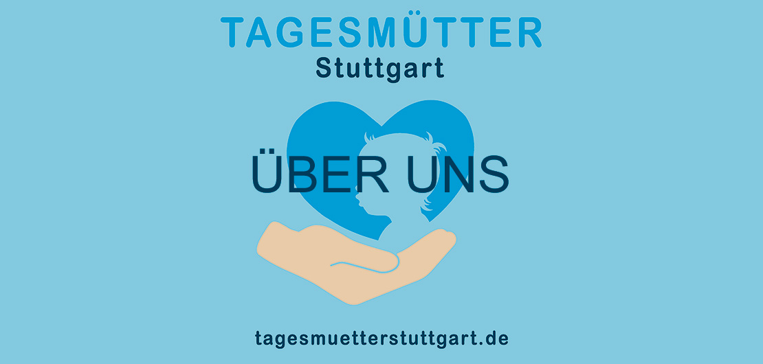 Über uns - Tagesmütter Stuttgart