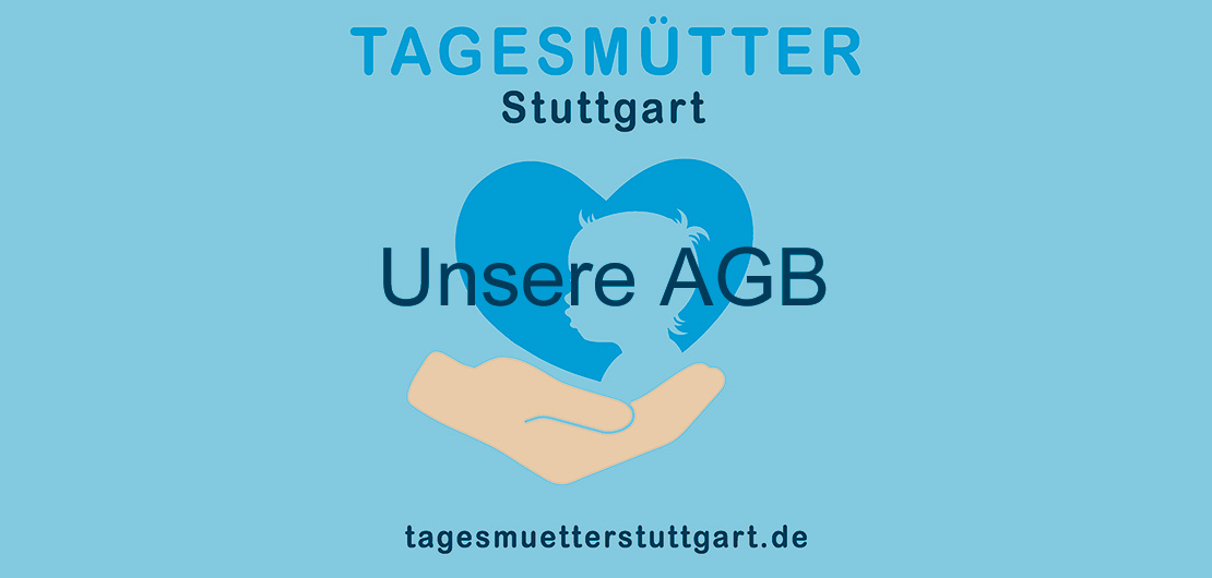 Tagesmütter Stuttgart - unsere AGB